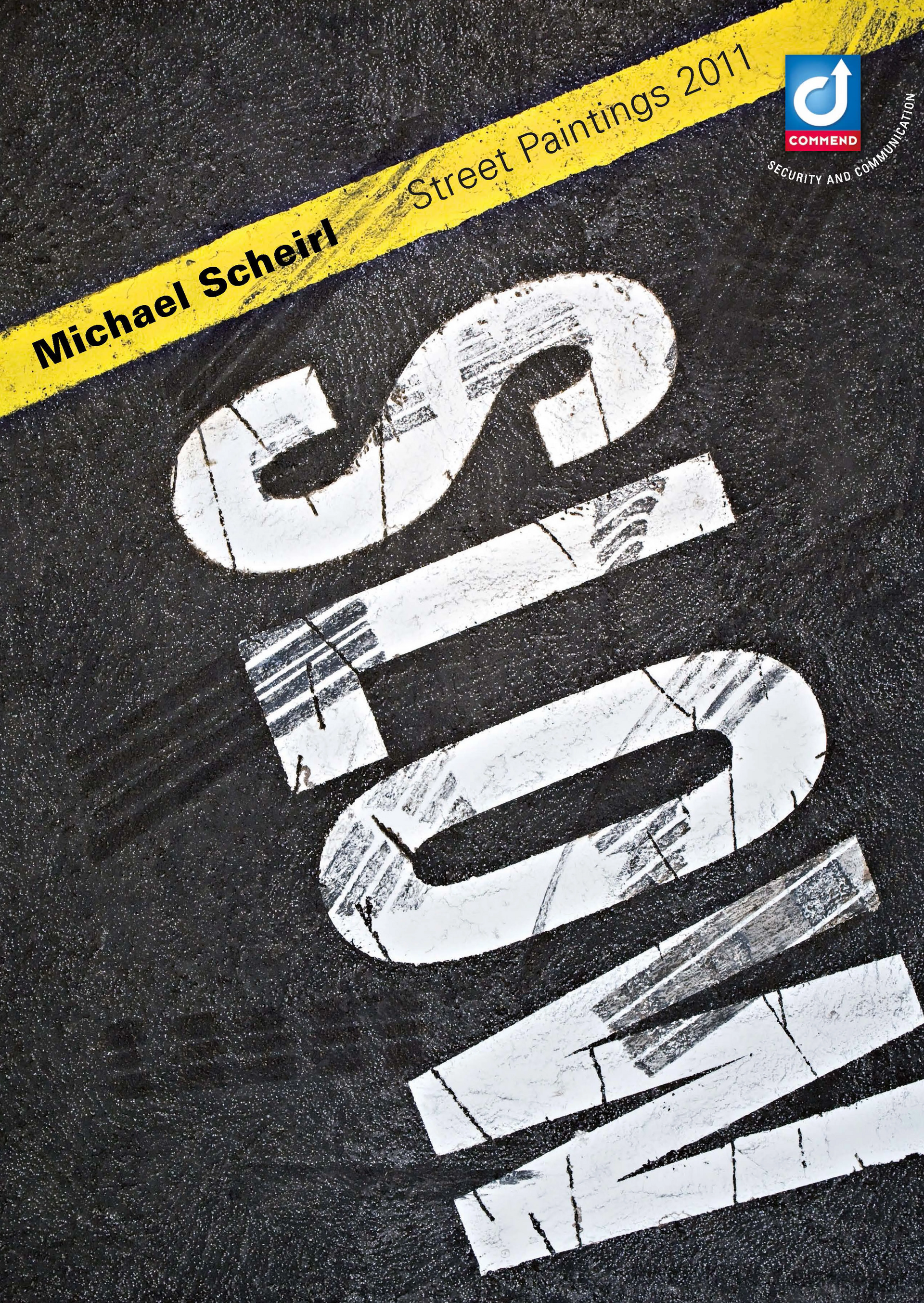 "COMMISSION" Street Art 2011 by M. Scheirl "COMMISSION" street art on asphalt by M. Scheirl (2011). Commend security and communication system logo visible.