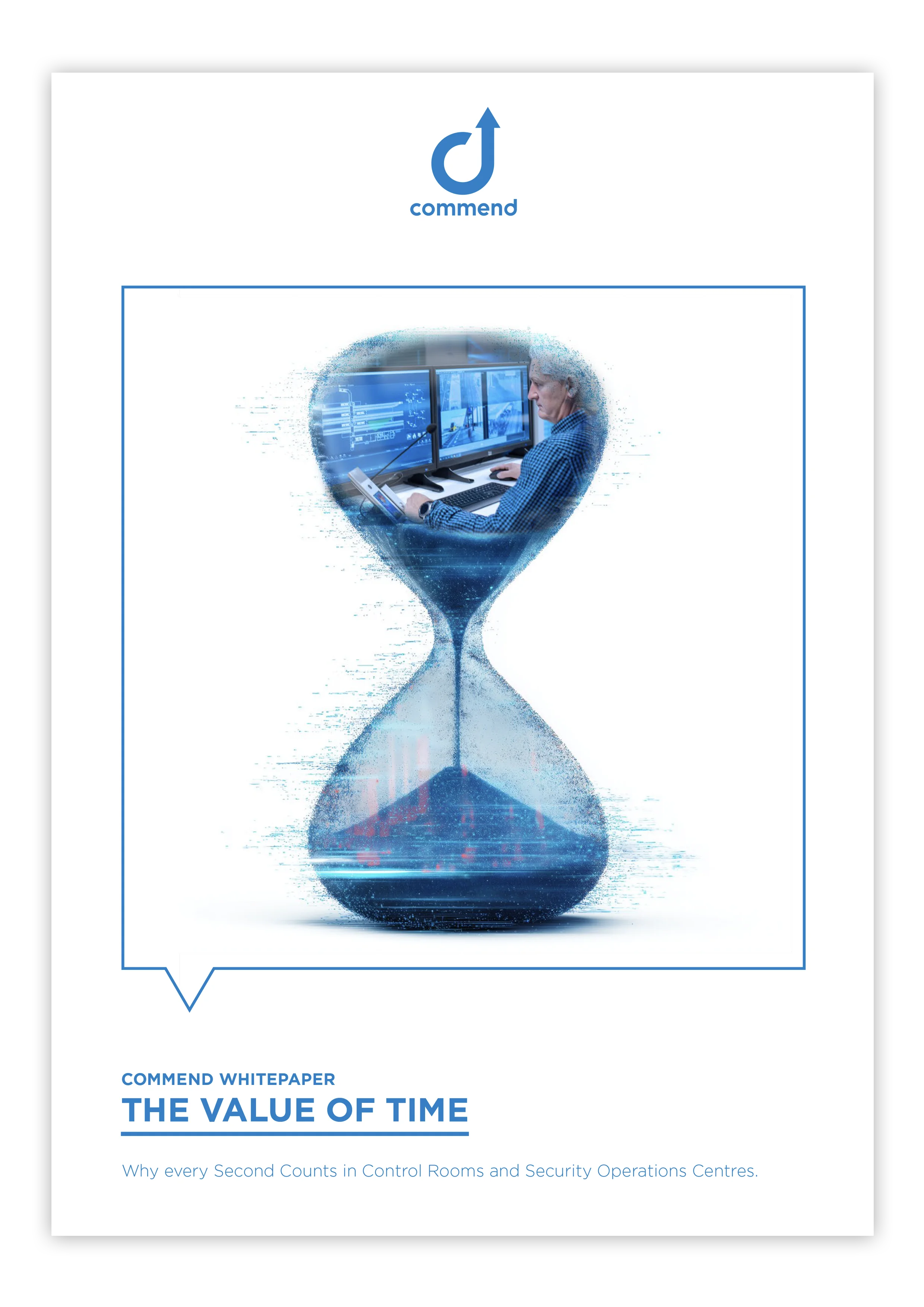Commend Whitepaper: The Value of Time Digital hourglass with control room operator, screens, and data. Commend whitepaper cover about timely security.