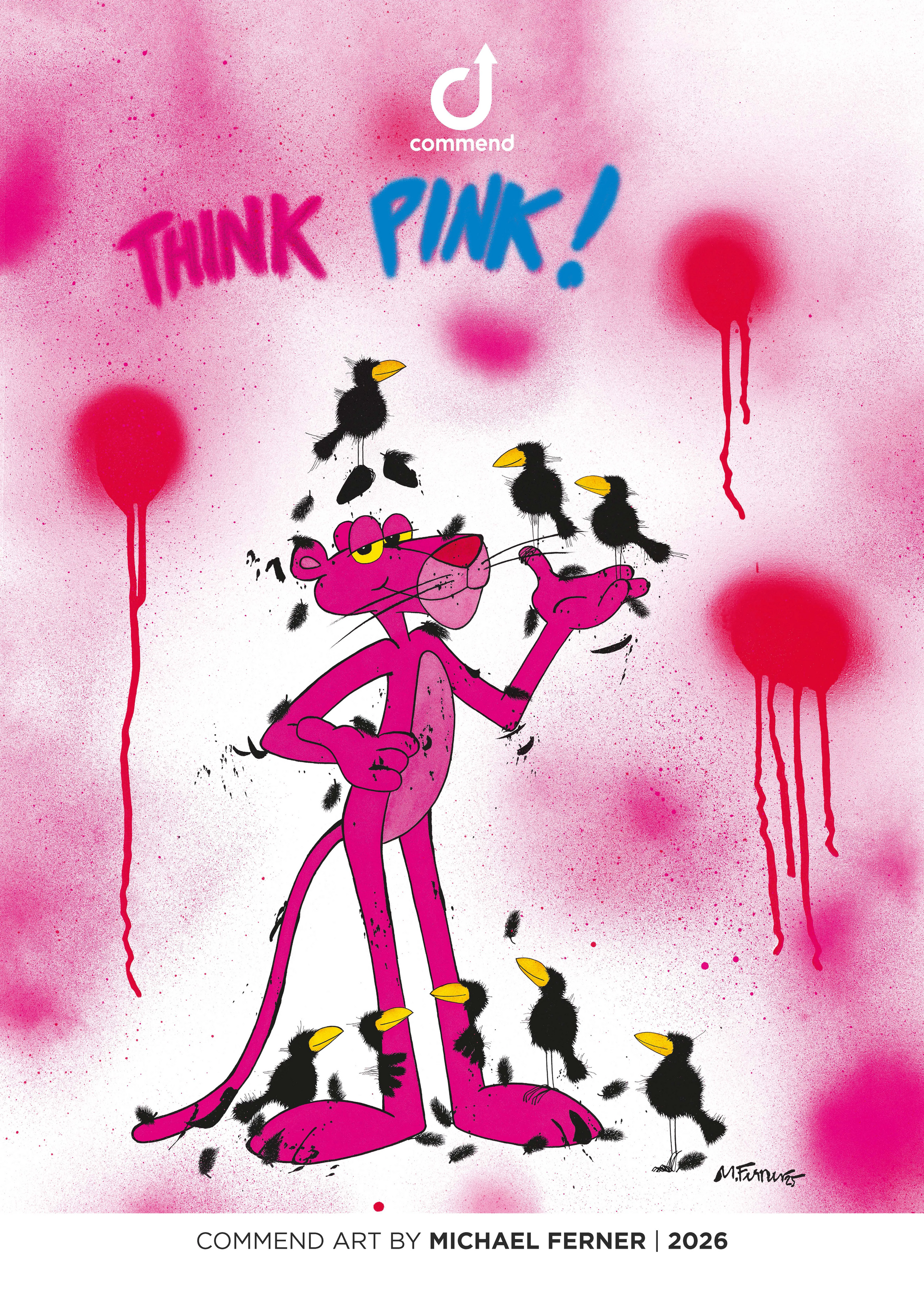 Pink Panther & Crows: Think Pink! Pink Panther with small black birds on a pink spray-painted background. "Think Pink!" text.