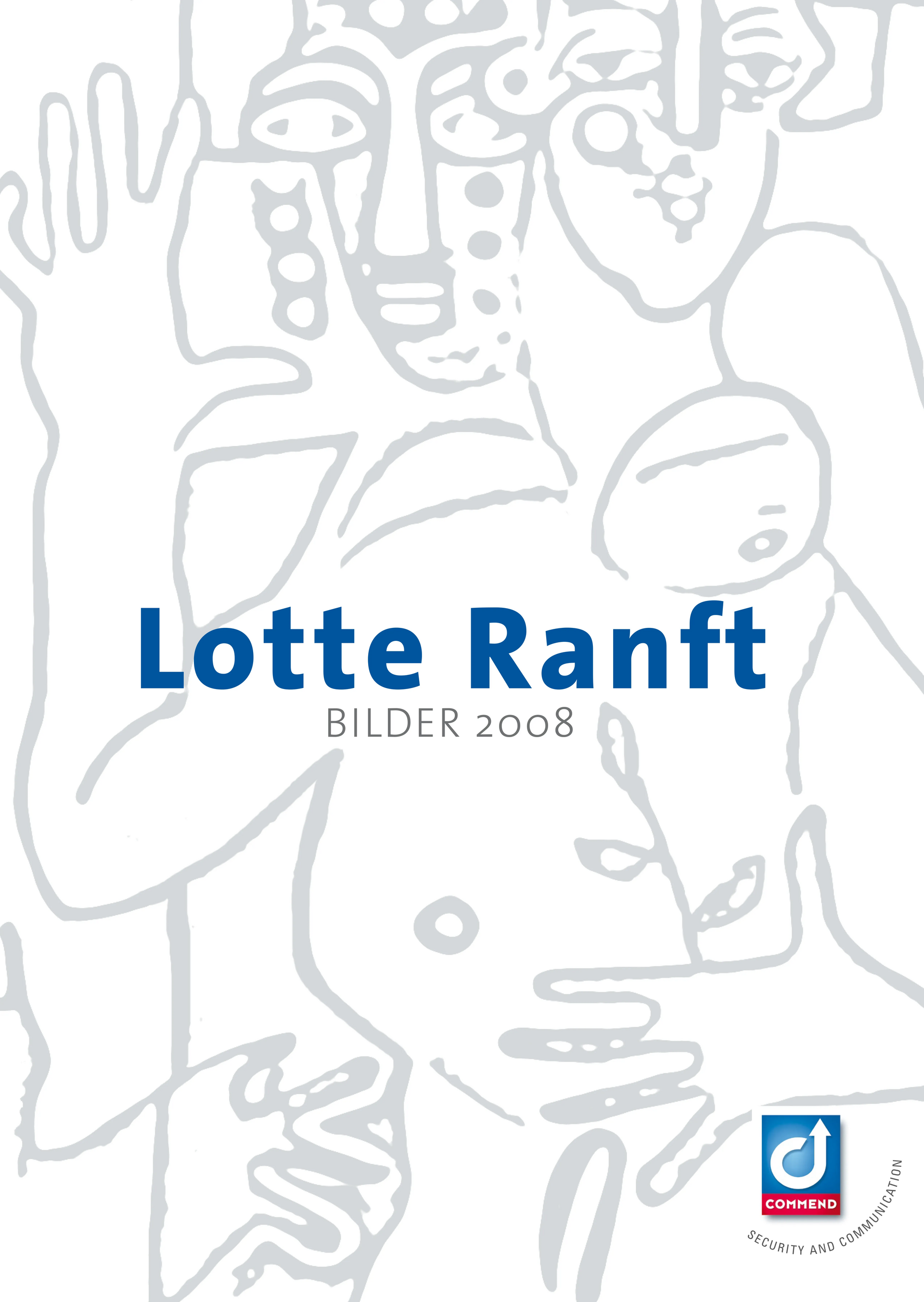 Lotte Ranft: Bilder 2008 Book cover 'Lotte Ranft: BILDER 2008' with abstract grey art and COMMEND logo.