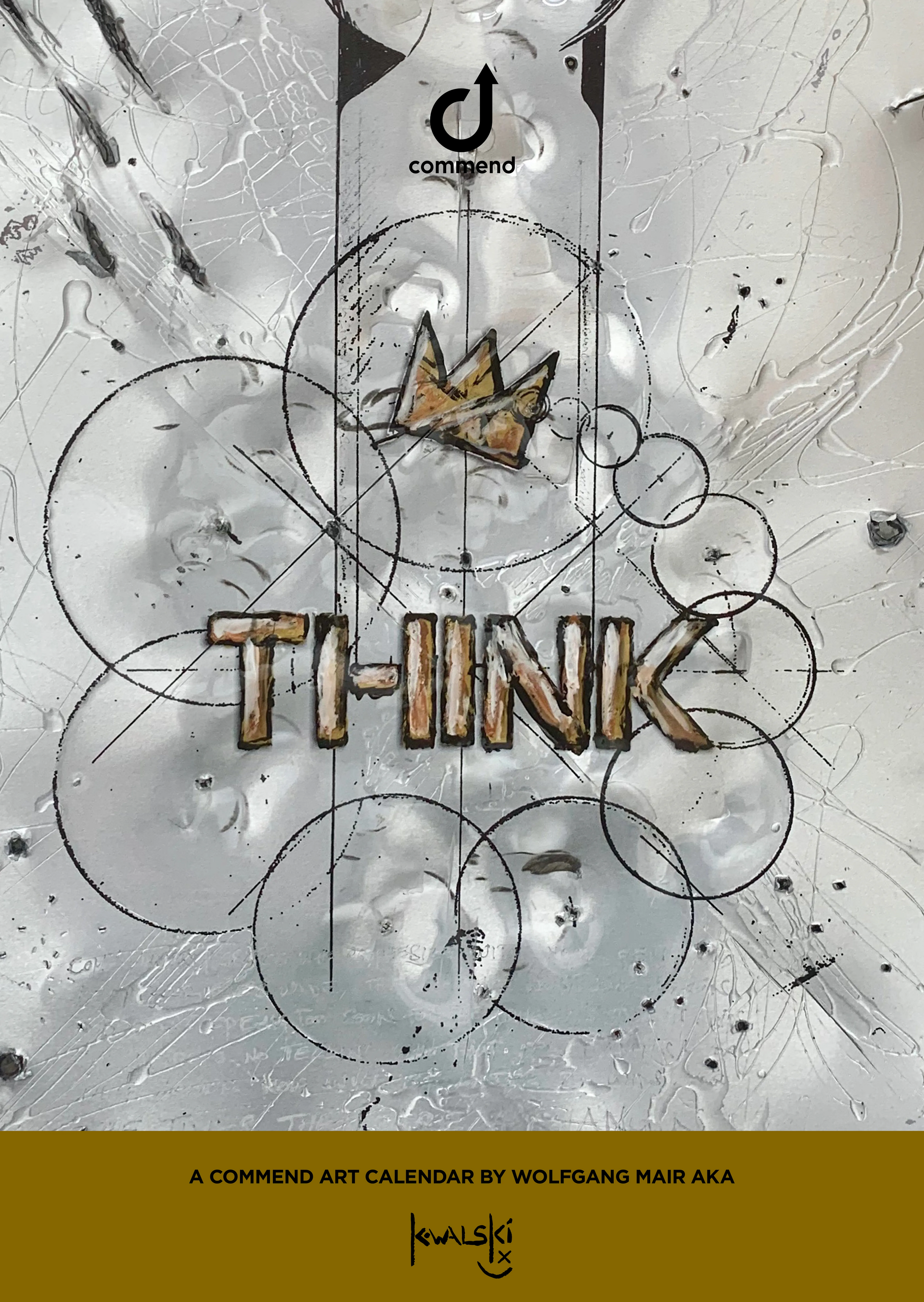 Commend Calendar Art: TH-INK Abstract art calendar cover by Kwalski for Commend, with "TH-INK" and a crown on a textured, geometric background.