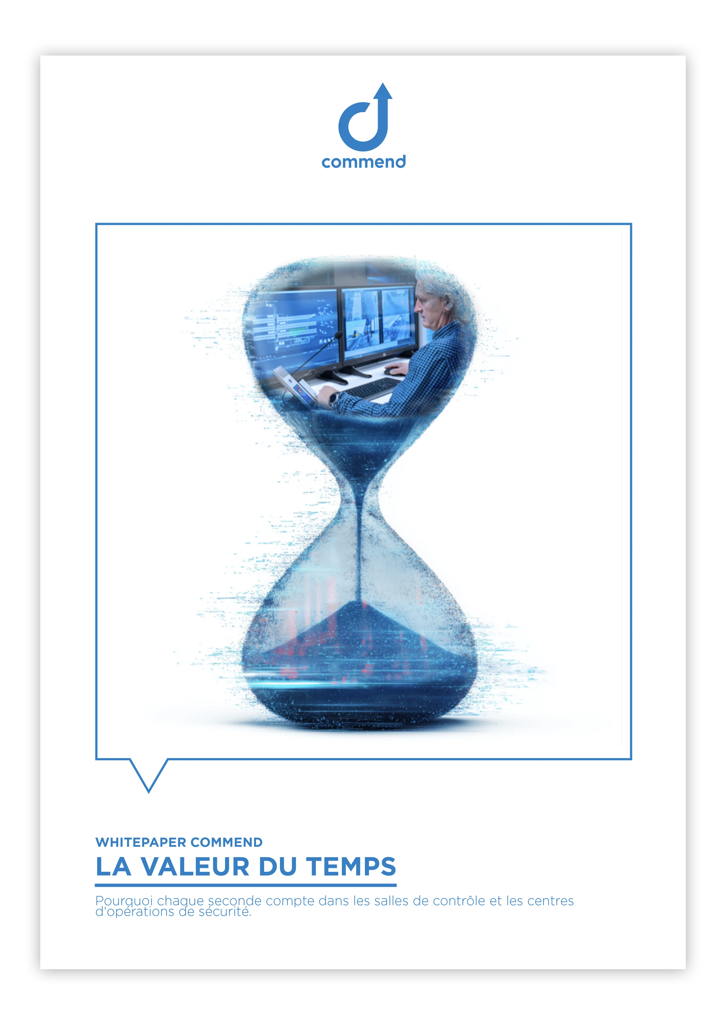 La valeur du temps en sécurité Couverture livre blanc : logo Commend, homme à la station de travail dans un sablier numérique.